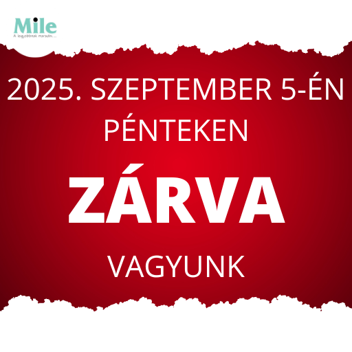 2025. SZEPTEMBER 5-ÉN ZÁRVA VAGYUNK!